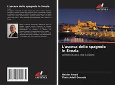 Copertina di L'ascesa dello spagnolo in Svezia