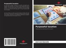Bookcover of Purposeful taxation