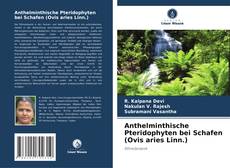 Buchcover von Anthelminthische Pteridophyten bei Schafen (Ovis aries Linn.)
