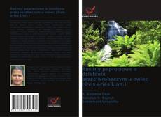 Borítókép a  Rośliny paprociowe o działaniu przeciwrobaczym u owiec (Ovis aries Linn.) - hoz