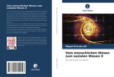 Buchcover von Vom menschlichen Wesen zum sozialen Wesen II