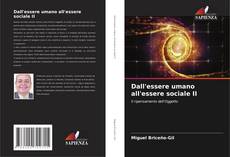 Dall'essere umano all'essere sociale II的封面