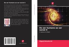 Do ser humano ao ser social II kitap kapağı