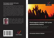 Portada del libro de Postrzeganie działań VCP przez wenezuelską lewicę