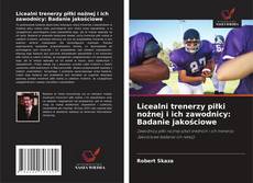 Borítókép a  Licealni trenerzy piłki nożnej i ich zawodnicy: Badanie jakościowe - hoz