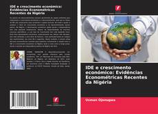 Copertina di IDE e crescimento económico: Evidências Econométricas Recentes da Nigéria