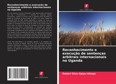 Copertina di Reconhecimento e execução de sentenças arbitrais internacionais no Uganda