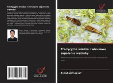 Borítókép a  Tradycyjna wiedza i wirusowe zapalenie wątroby - hoz