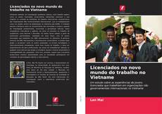 Copertina di Licenciados no novo mundo do trabalho no Vietname