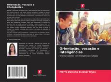Orientação, vocação e inteligências的封面
