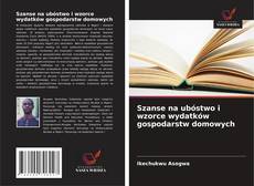 Bookcover of Szanse na ubóstwo i wzorce wydatków gospodarstw domowych