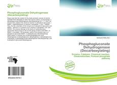 Buchcover von Phosphogluconate Dehydrogenase (Decarboxylating)