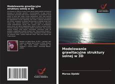 Capa do livro de Modelowanie grawitacyjne struktury solnej w 3D 