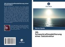 Buchcover von 3D-Schwerkraftmodellierung einer Salzstruktur