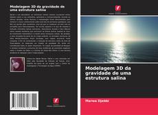 Copertina di Modelagem 3D da gravidade de uma estrutura salina