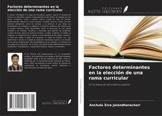 Buchcover von Factores determinantes en la elección de una rama curricular