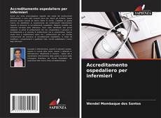 Accreditamento ospedaliero per infermieri kitap kapağı