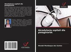 Couverture de Akredytacja szpitali dla pielęgniarek