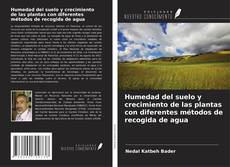 Borítókép a  Humedad del suelo y crecimiento de las plantas con diferentes métodos de recogida de agua - hoz