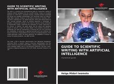 Portada del libro de GUIDE TO SCIENTIFIC WRITING WITH ARTIFICIAL INTELLIGENCE