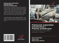 Buchcover von Podręcznik materiałów inżynierskich i Procesy produkcyjne