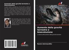 Portada del libro de Aumento della gravità terrestre e bioevoluzione