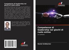 Bookcover of Competenze di leadership nei giochi di ruolo online