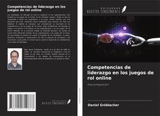 Competencias de liderazgo en los juegos de rol online kitap kapağı