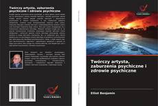 Borítókép a  Twórczy artysta, zaburzenia psychiczne i zdrowie psychiczne - hoz