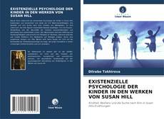 Portada del libro de EXISTENZIELLE PSYCHOLOGIE DER KINDER IN DEN WERKEN VON SUSAN HILL