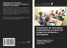 Borítókép a  Enseñanza de conceptos matemáticos a través de juegos en primaria y secundaria - hoz