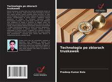 Borítókép a  Technologia po zbiorach truskawek - hoz