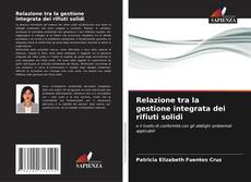 Portada del libro de Relazione tra la gestione integrata dei rifiuti solidi