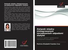 Обложка Związek między zintegrowanym zarządzaniem odpadami stałymi