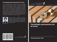 Borítókép a  Tecnología poscosecha de la fresa - hoz