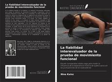 La fiabilidad interevaluador de la prueba de movimiento funcional kitap kapağı