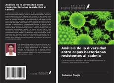 Borítókép a  Análisis de la diversidad entre cepas bacterianas resistentes al cadmio - hoz