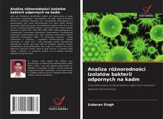 Couverture de Analiza różnorodności izolatów bakterii odpornych na kadm