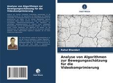Portada del libro de Analyse von Algorithmen zur Bewegungsschätzung für die Videokomprimierung