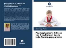 Portada del libro de Psychophysische Fitness von Schuljungen durch Judo-Trainingsprogramm