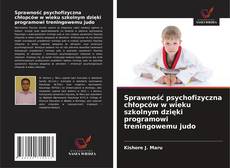 Couverture de Sprawność psychofizyczna chłopców w wieku szkolnym dzięki programowi treningowemu judo