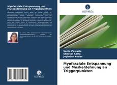 Copertina di Myofasziale Entspannung und Muskeldehnung an Triggerpunkten