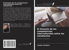 El fomento de las competencias interculturales entre los estudiantes kitap kapağı