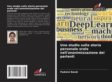 Portada del libro de Uno studio sulla storia personale orale nell'anonimizzazione dei parlanti