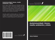 Borítókép a  Autoinmunidad: Genes, medio ambiente y dieta - hoz