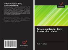 Обложка Autoimmunizacja: Geny, środowisko i dieta