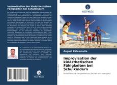 Copertina di Improvisation der kinästhetischen Fähigkeiten bei Schulkindern