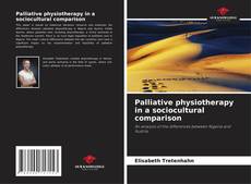Copertina di Palliative physiotherapy in a sociocultural comparison
