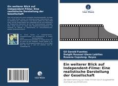 Capa do livro de Ein weiterer Blick auf Independent-Filme: Eine realistische Darstellung der Gesellschaft 