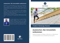 Buchcover von Ausbrechen: Der Armutsfalle entkommen